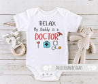 Daiichiban Designs Relax My Daddy is a Doctor Baby Outfit Daughter Son Doctor Shirt