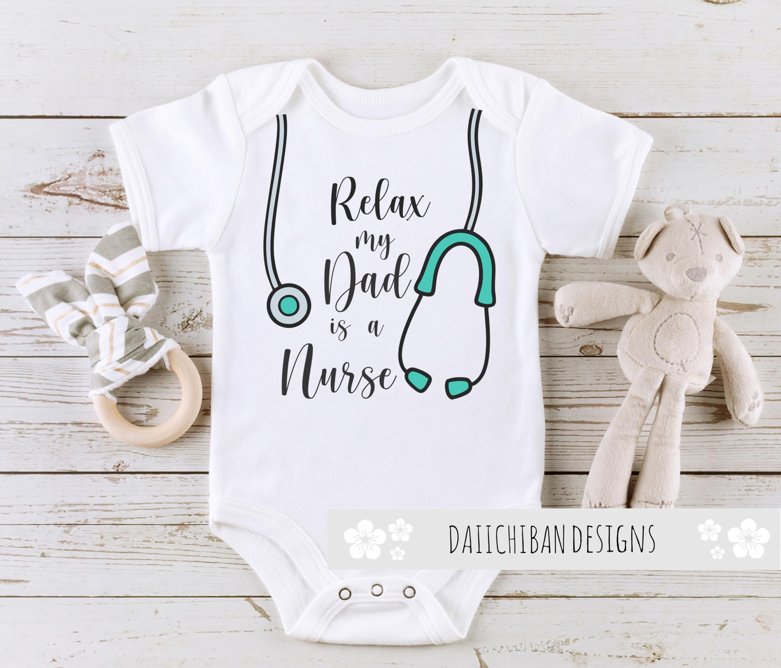 Daiichiban Designs My Daddy is a Nurse baby clothes
