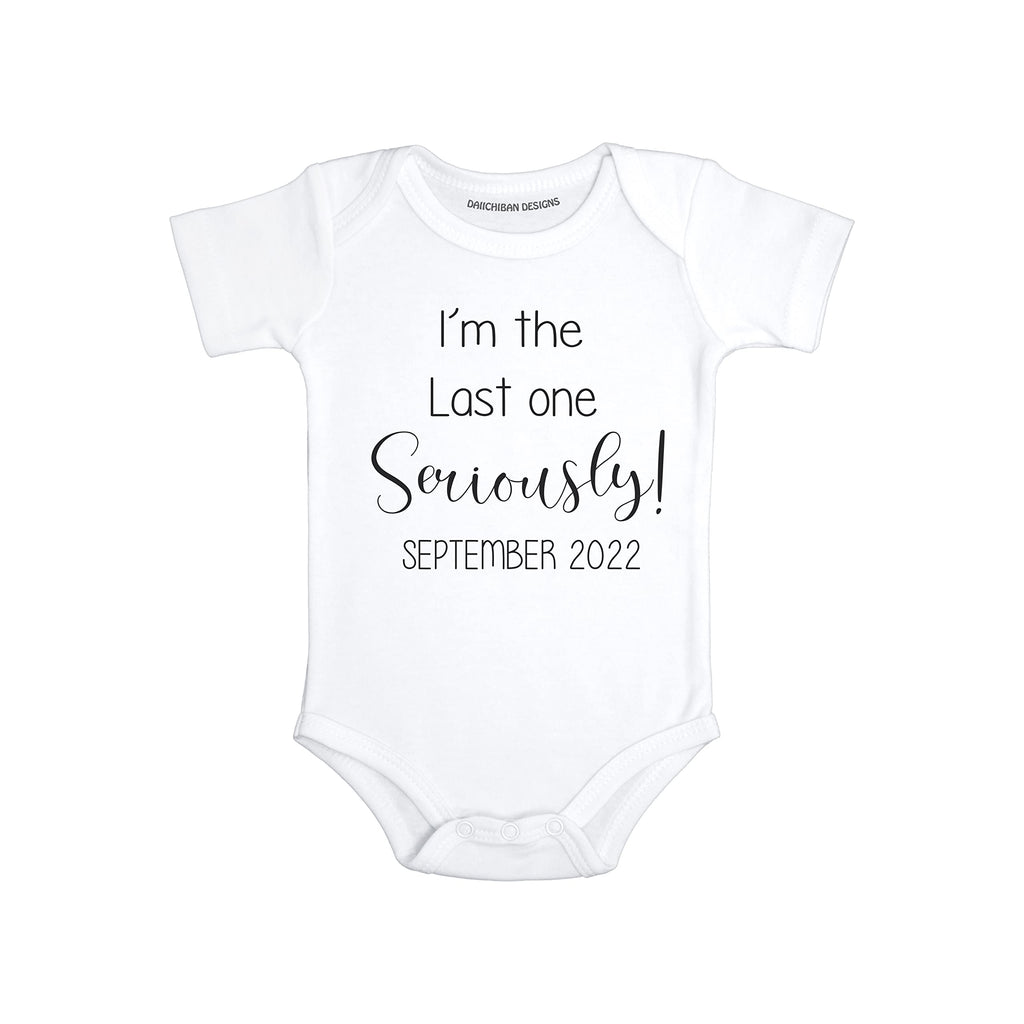 Daiichiban Designs Last One Seriously Funny baby announcement for family second third child announcement gifts