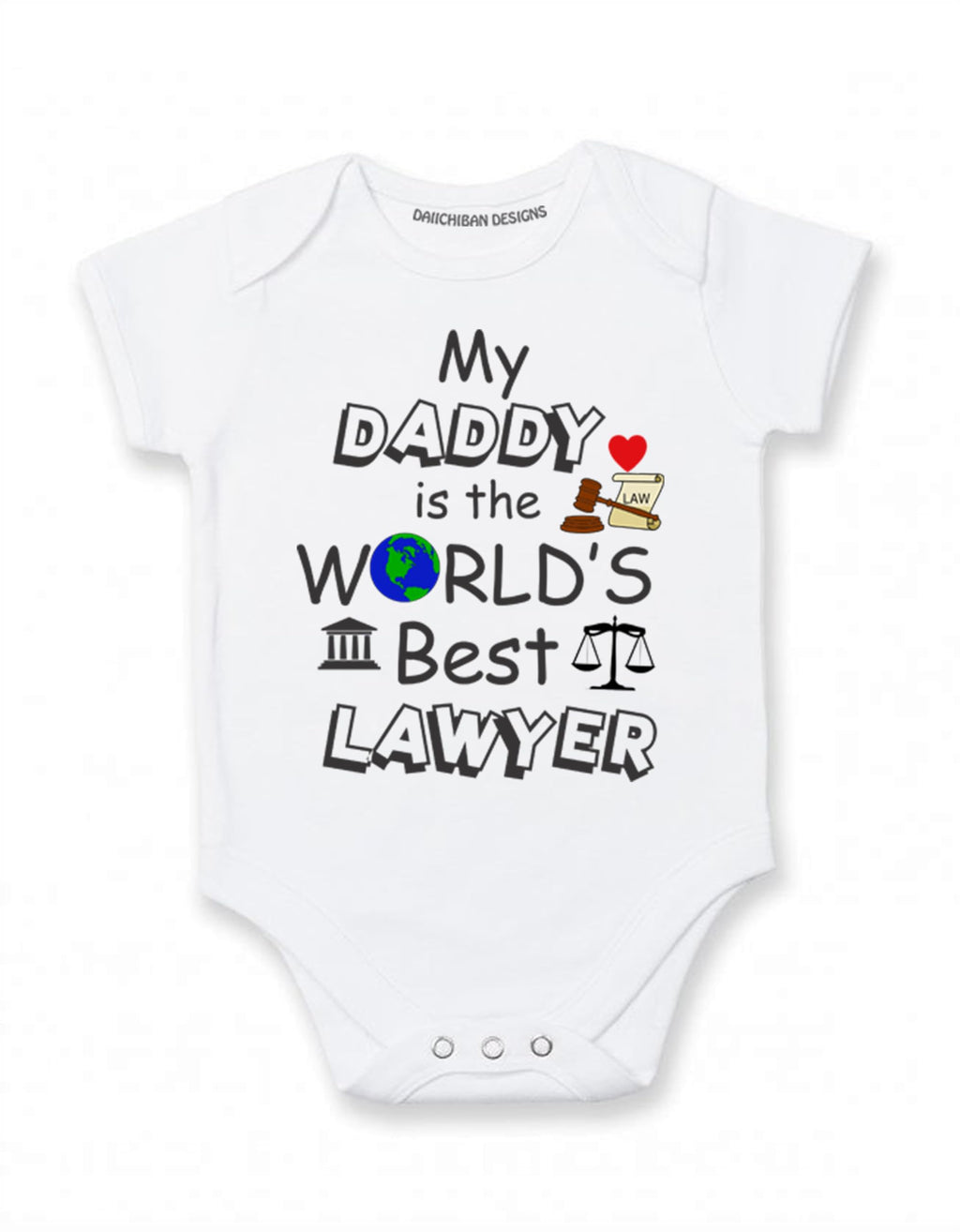 Daiichiban Designs My daddy is a Lawyer baby clothes