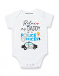 Relax my daddy is a police officer baby clothes Dad police baby gifts