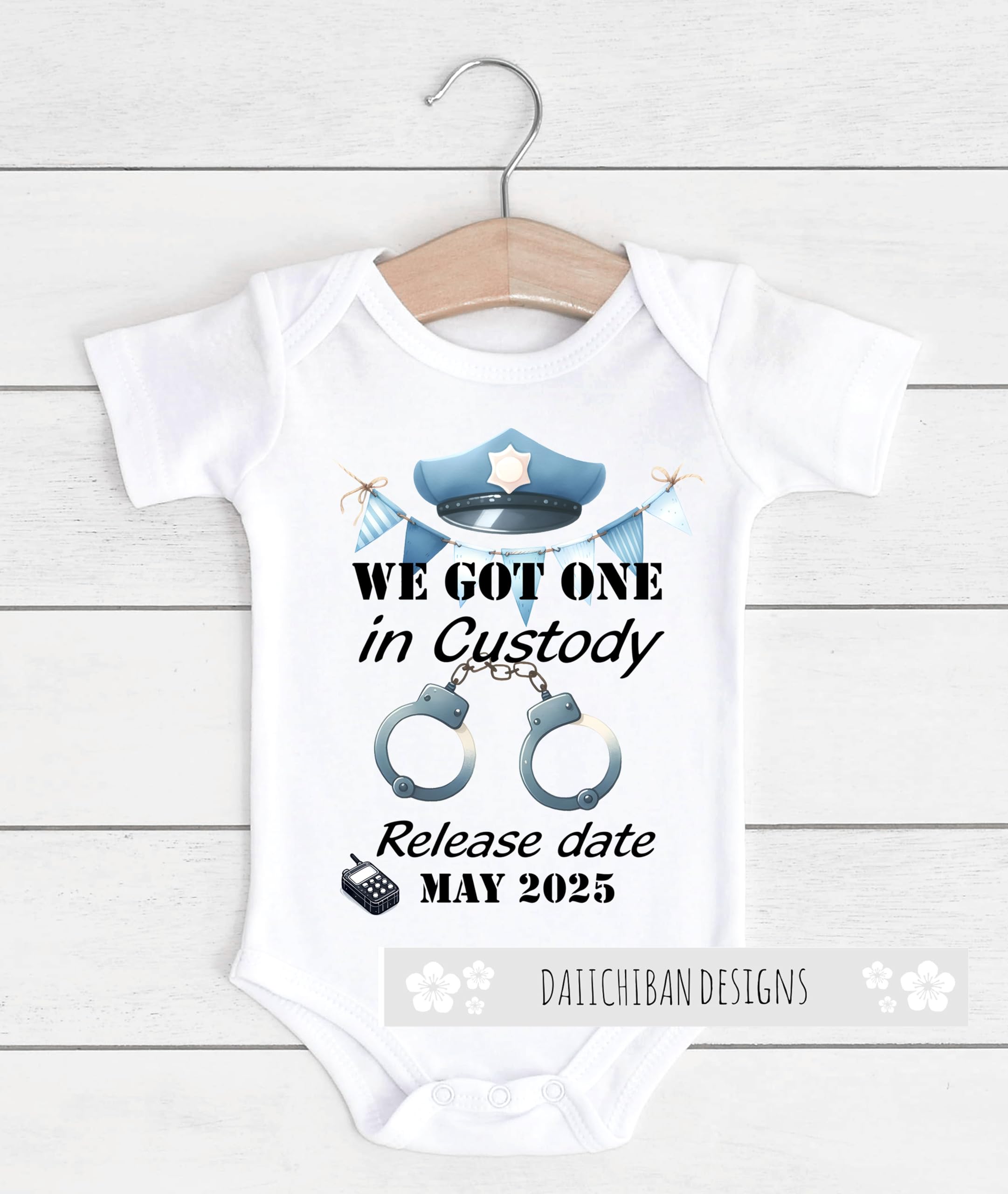 Daiichiban Designs Police Pregnancy Announcement Baby Bodysuit – “We Got One in Custody” with Custom Date