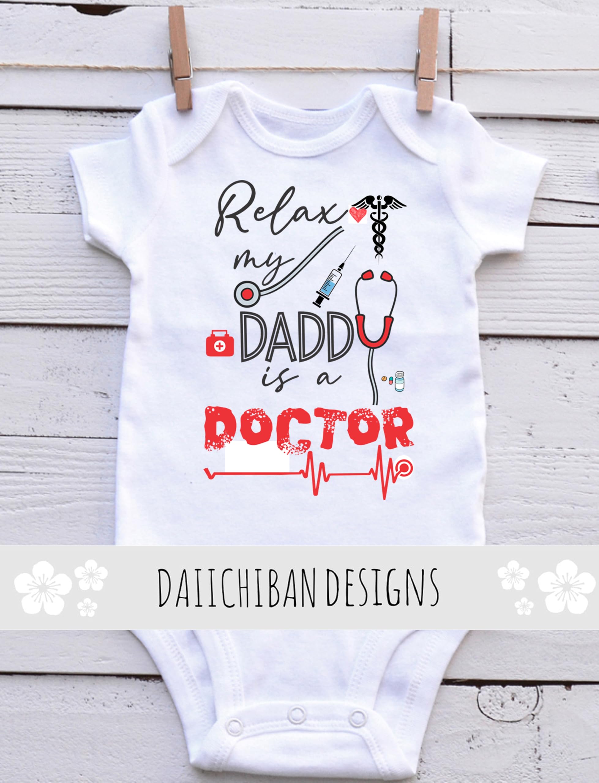 My Daddy is a Doctor baby clothes Dad doctor gifts
