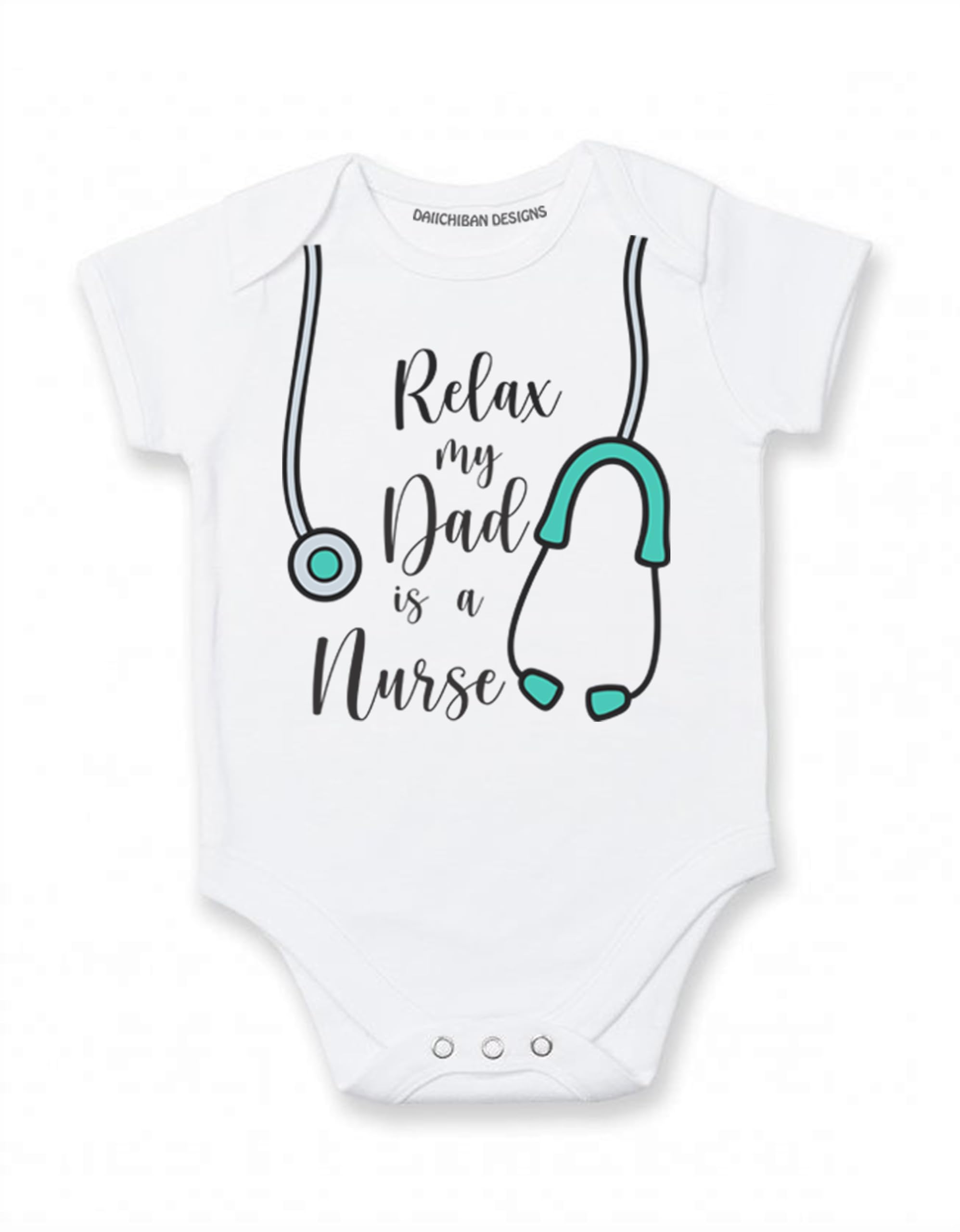 Daiichiban Designs My Daddy is a Nurse baby clothes
