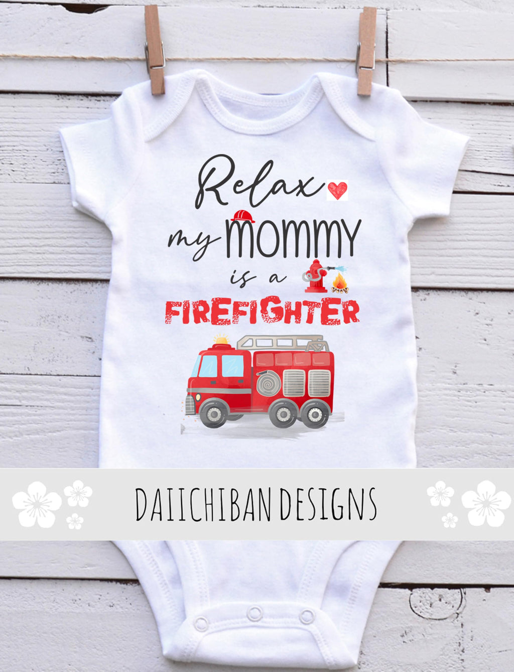 My Mommy is a firefighter baby clothes Firefighter mom baby gifts