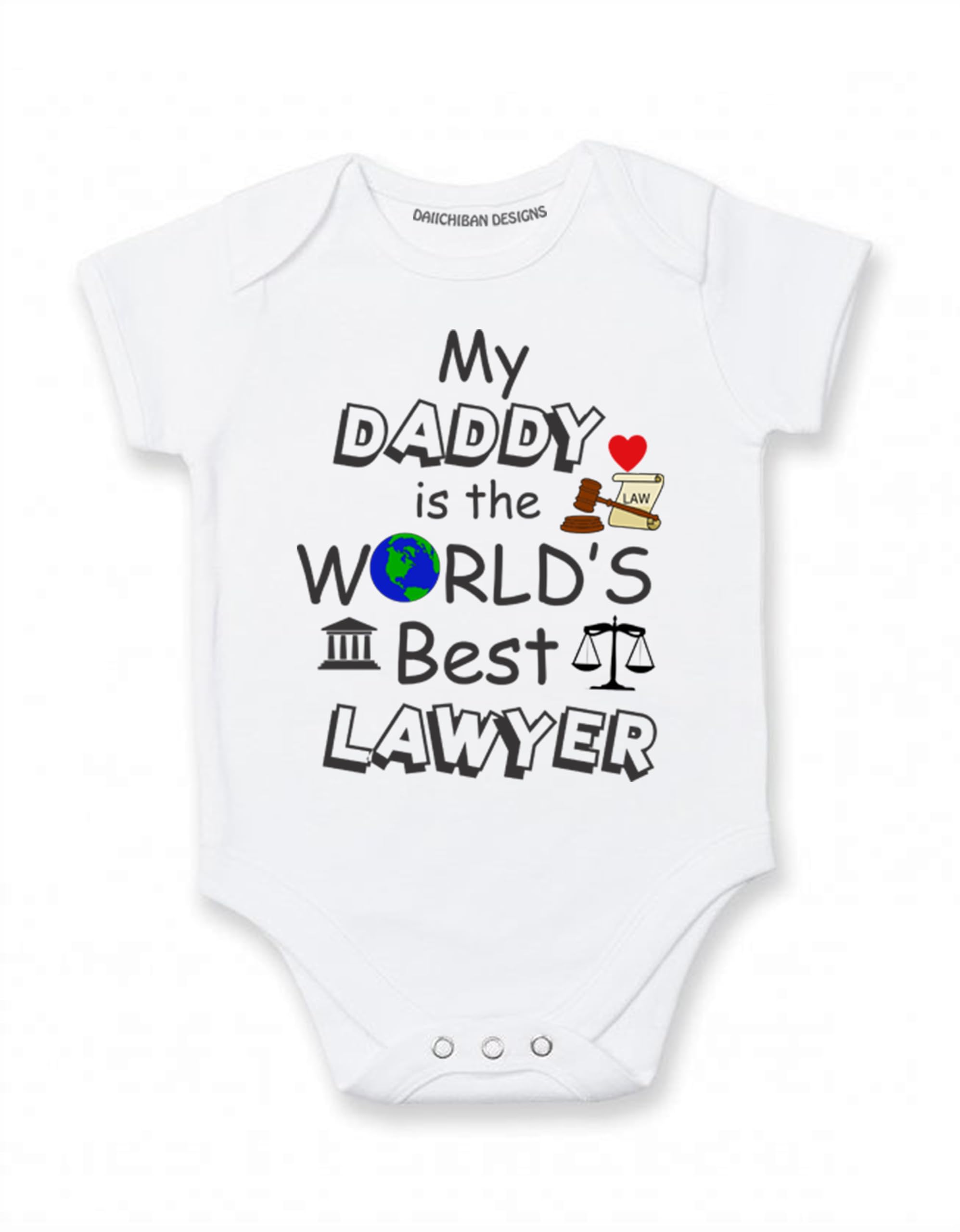 Daiichiban Designs My daddy is a Lawyer baby clothes