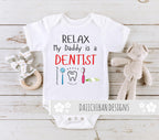 Daiichiban Designs My daddy is a dentist baby clothes