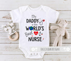 Daiichiban Designs My Dad is a Nurse Baby Clothes