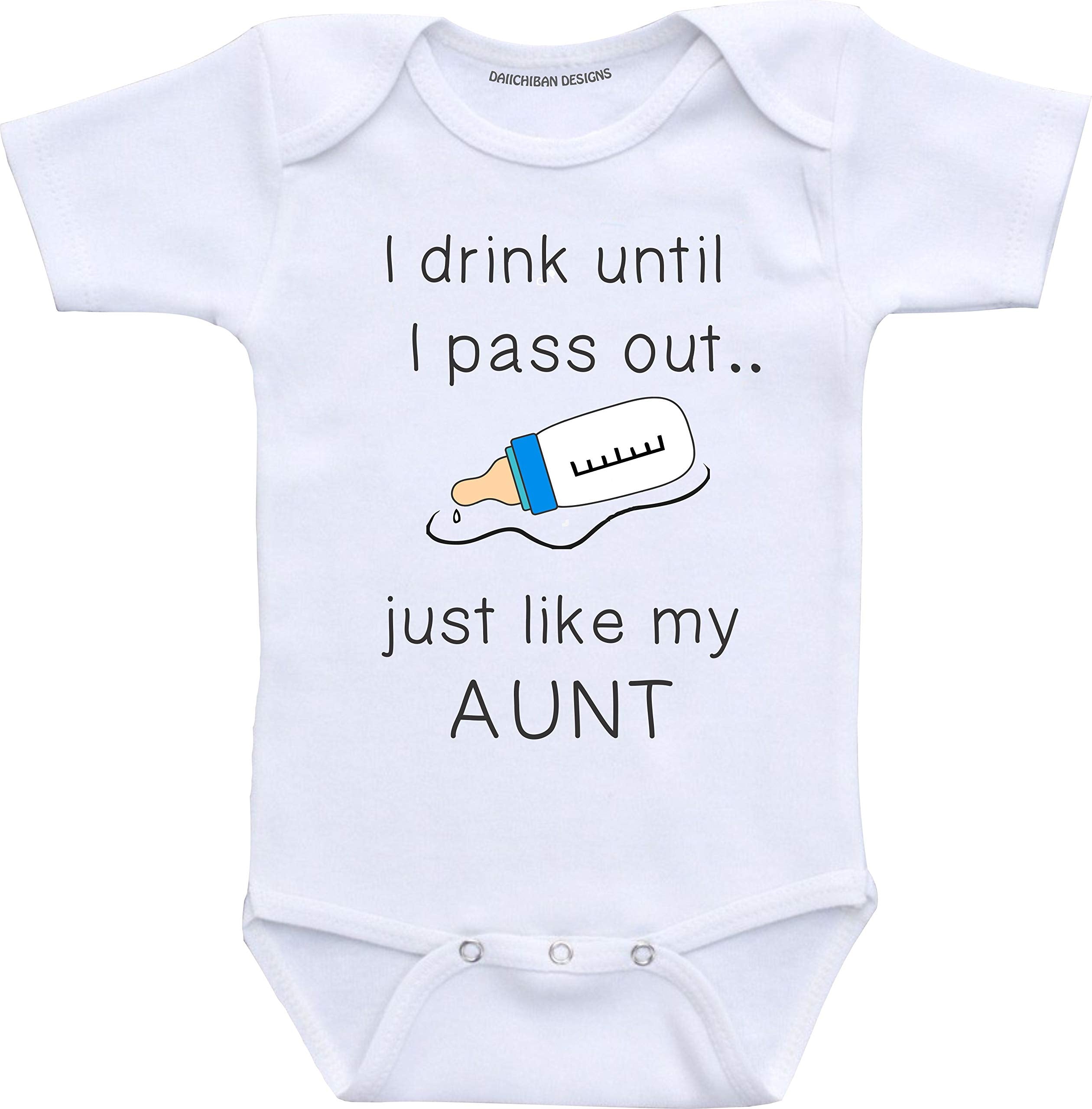 Daiichiban Designs Auntie baby boy clothes I drink until I pass out just like my Aunt infant clothes