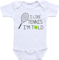 Daiichiban Designs Im told I like tennis baby clothes