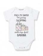 Personalized Aunt baby clothes Pack my diaper I'm going shopping with Auntie