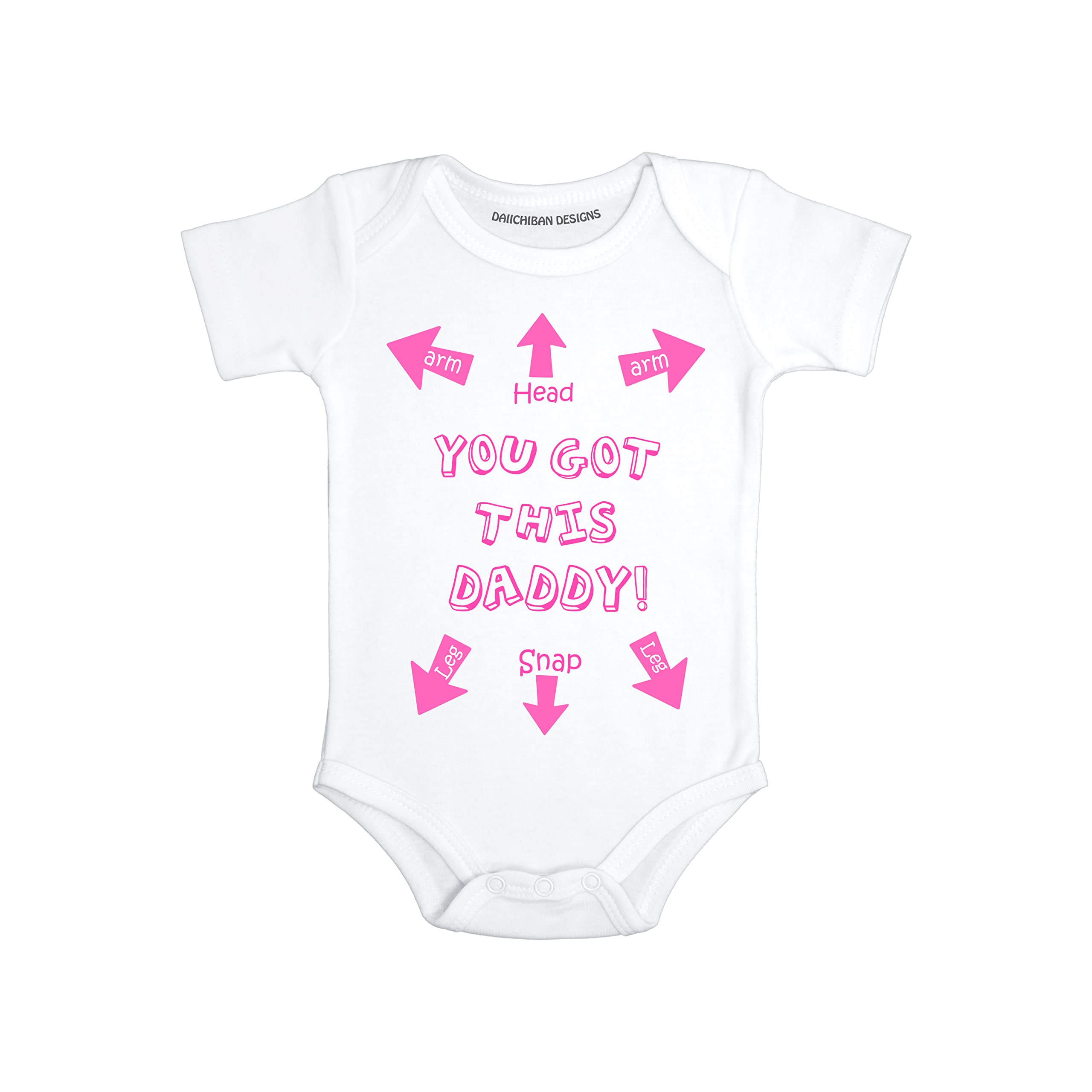 Funny baby gifts for girls You got this Daddy cute infant one-piece baby bodysuit
