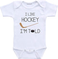 Daiichiban Designs Im told I like hockey baby clothes