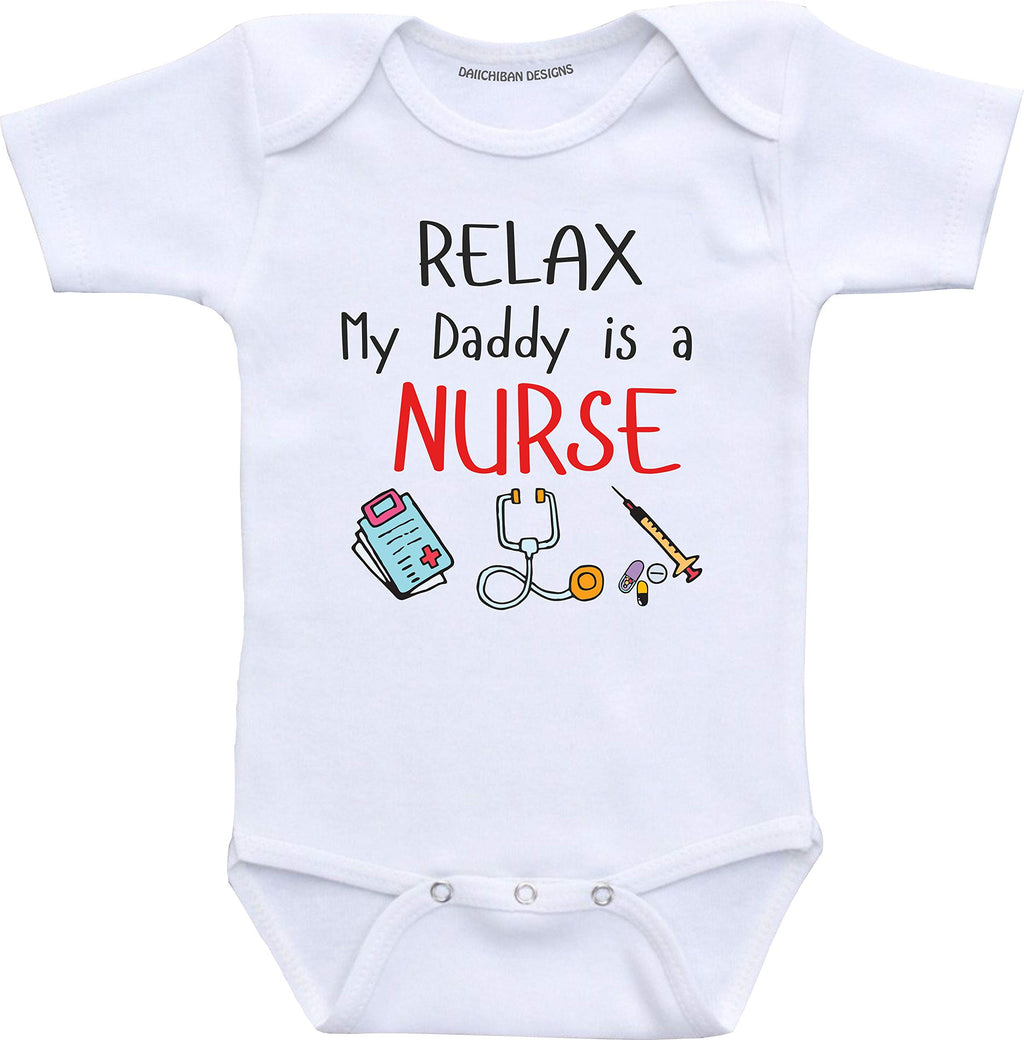 Daiichiban Designs Relax my Daddy is a nurse baby outfit daughter son nurse dad
