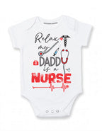 Relax my Dad is a Nurse baby clothes