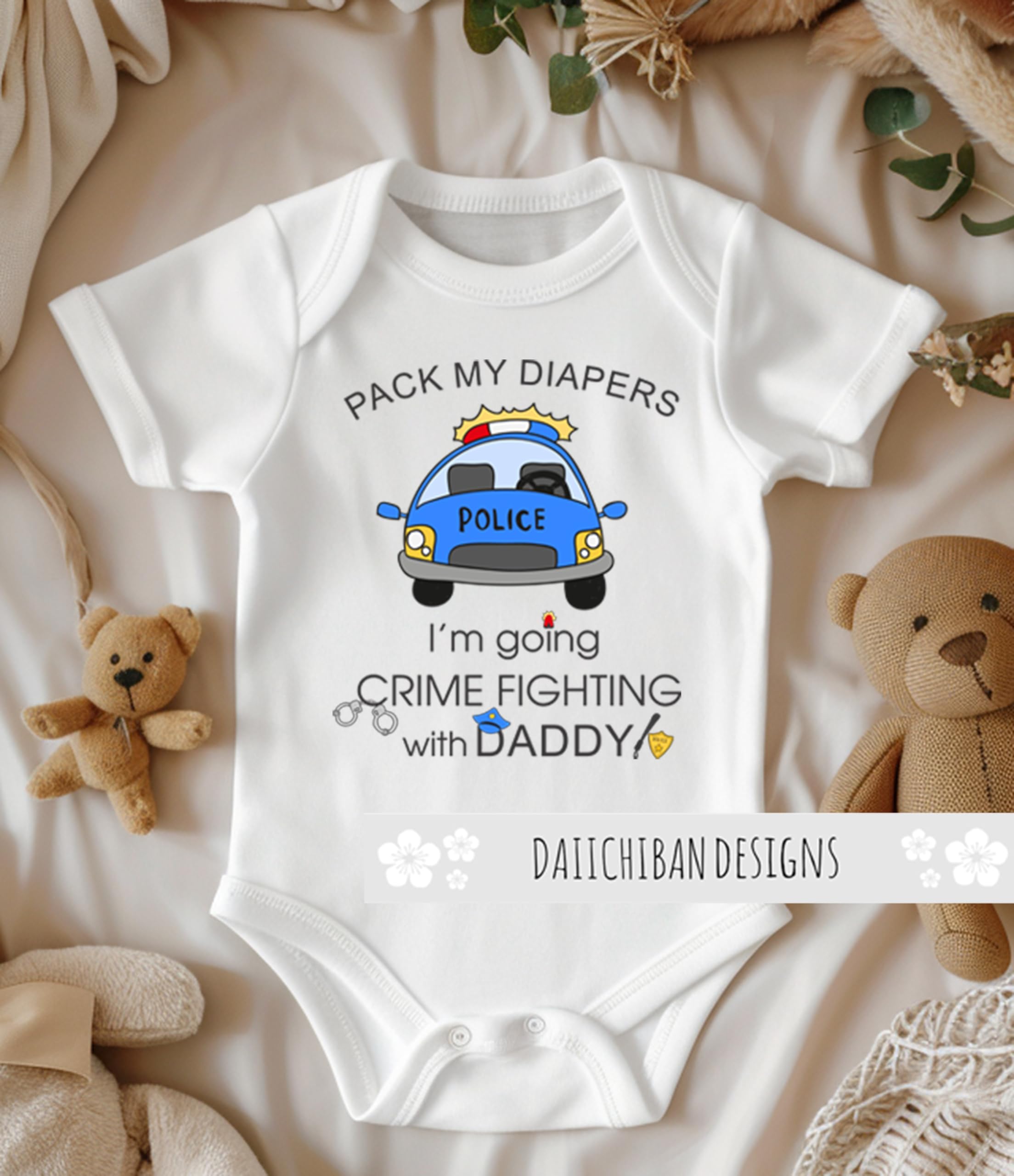 Daiichiban Designs Police Baby Bodysuit – “Pack My Diapers, I’m Going Crimefighting with Daddy” – Funny Police Baby Outfit