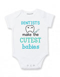 Daiichiban Designs Funny Dentist Baby Bodysuit – “Dentists Make the Cutest Babies” –Cute Infant One Piece Outfit