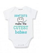 Daiichiban Designs Funny Dentist Baby Bodysuit – “Dentists Make the Cutest Babies” –Cute Infant One Piece Outfit