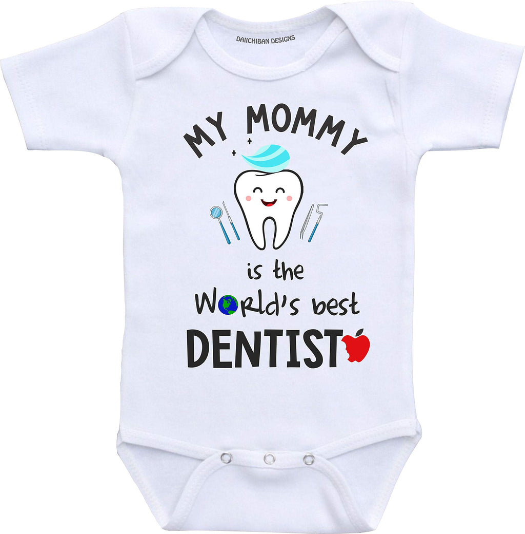 My Mom is a Dentist Baby Clothes Mommy Worlds Best Dentist Baby Onsie