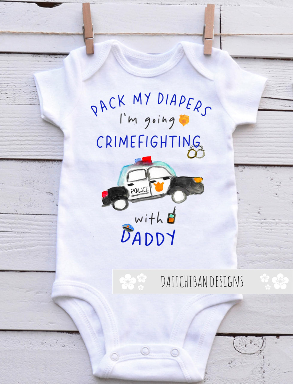 Daiichiban Designs My Daddy is a Police officer baby clothes boy