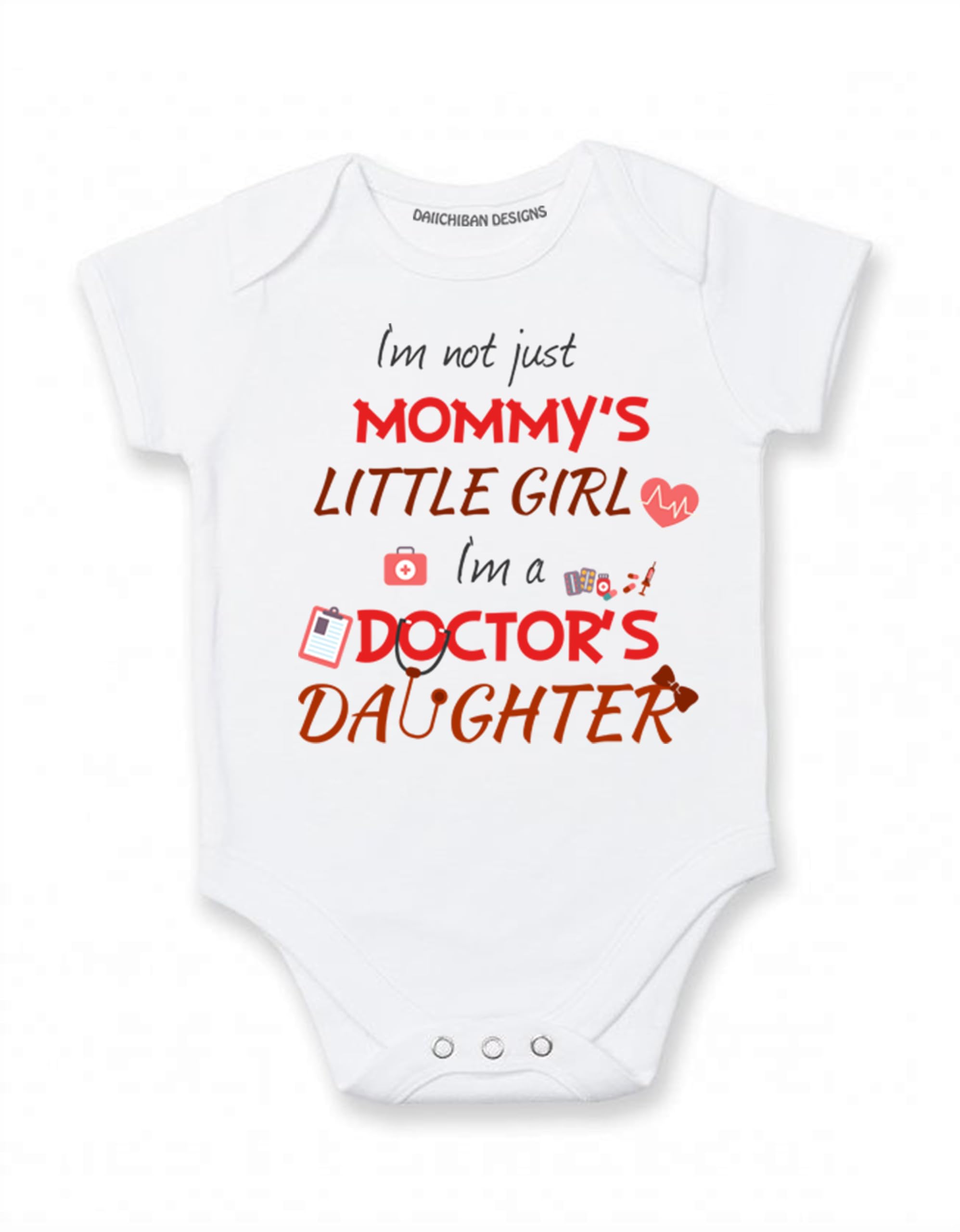 Daiichiban Designs Mom is a doctor baby romper bodysuits