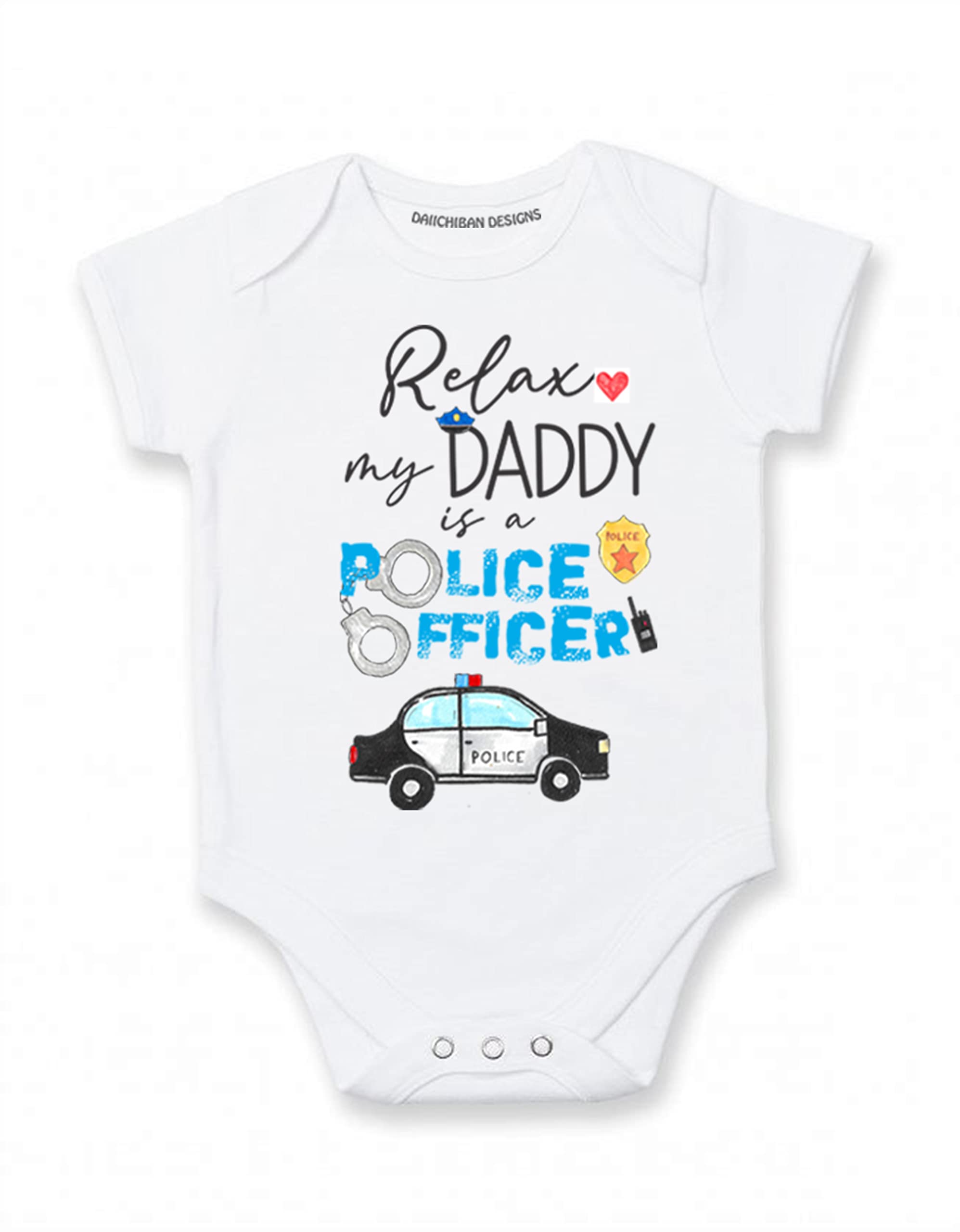 Relax my daddy is a police officer baby clothes Dad police baby gifts