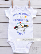 Daiichiban Designs Funny Police Baby Bodysuit – “Pack My Diapers I’m Going Crimefighting with My Daddy” – Cute Infant One Piece Outfit