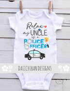 Relax my uncle is a police officer baby gifts police uncle baby clothes