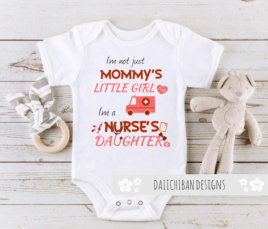 Daiichiban Designs My Mommy is a Nurse Baby Clothes