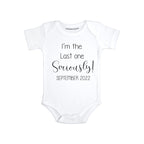 Daiichiban Designs Last One Seriously Funny baby announcement for family second third child announcement gifts