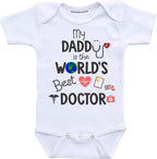 My Daddy is the Worlds Best Doctor Baby Clothes