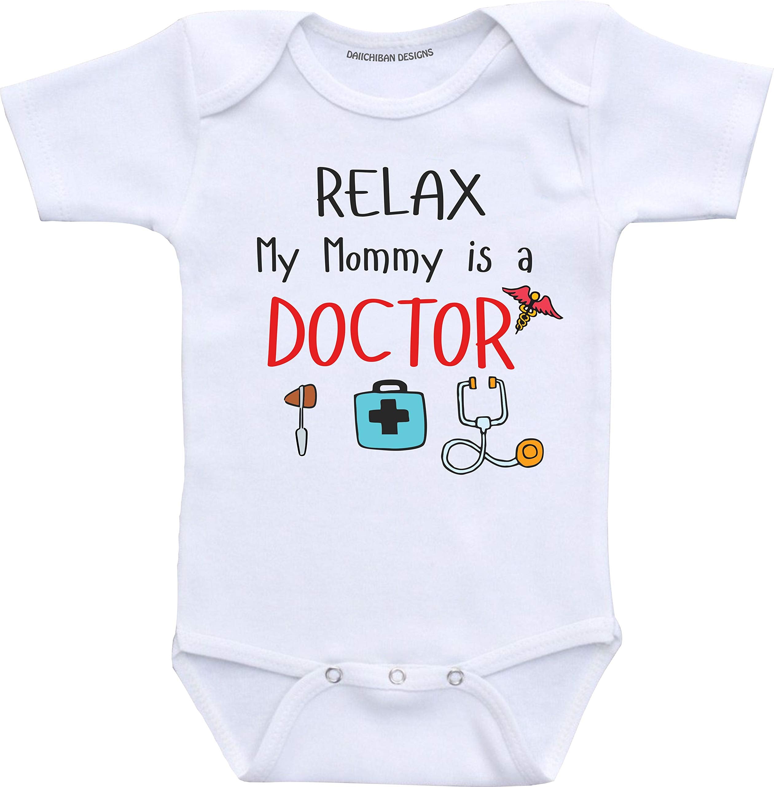 Daiichiban Designs Relax my Mommy is a doctor baby outfit daughter son doctor shirt