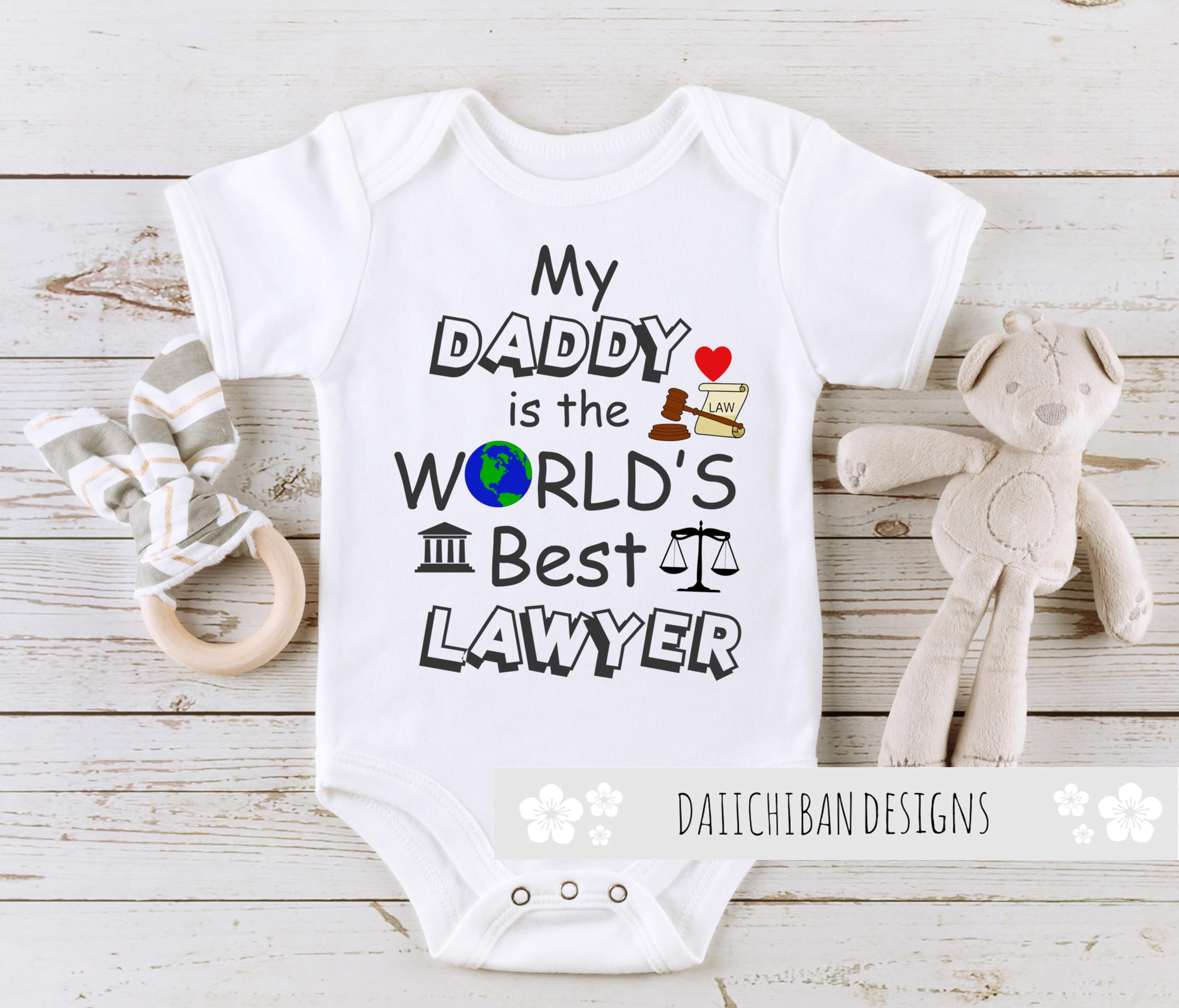 Daiichiban Designs My daddy is a Lawyer baby clothes