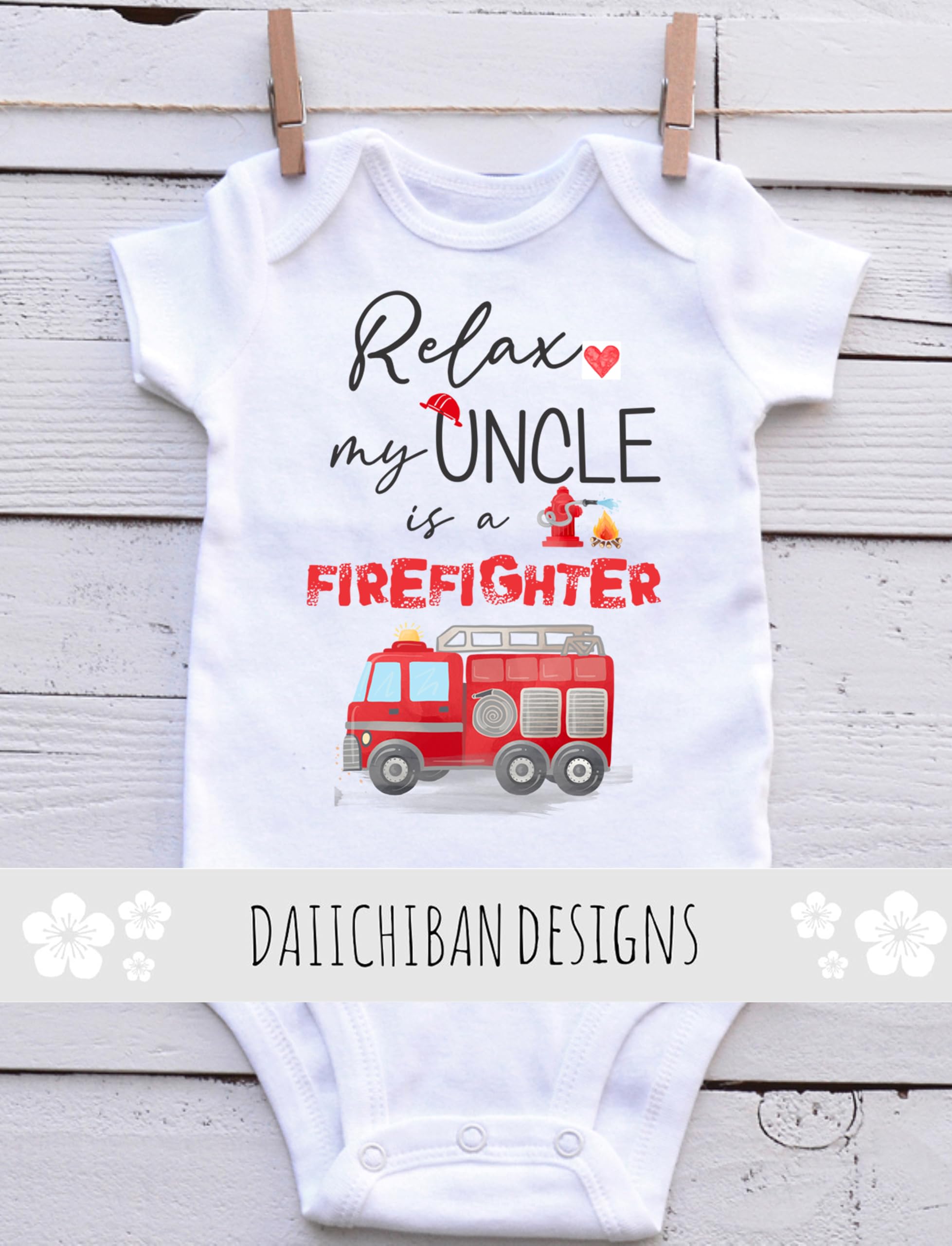 Relax my Uncle is a firefighter baby gifts for nephew niece fireman uncle baby clothes