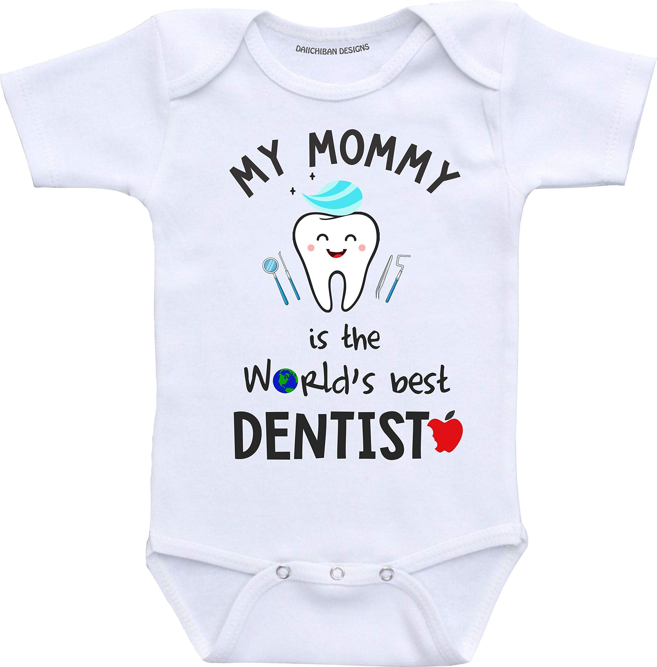 My Mom is a Dentist Baby Clothes Mommy Worlds Best Dentist Baby Onsie