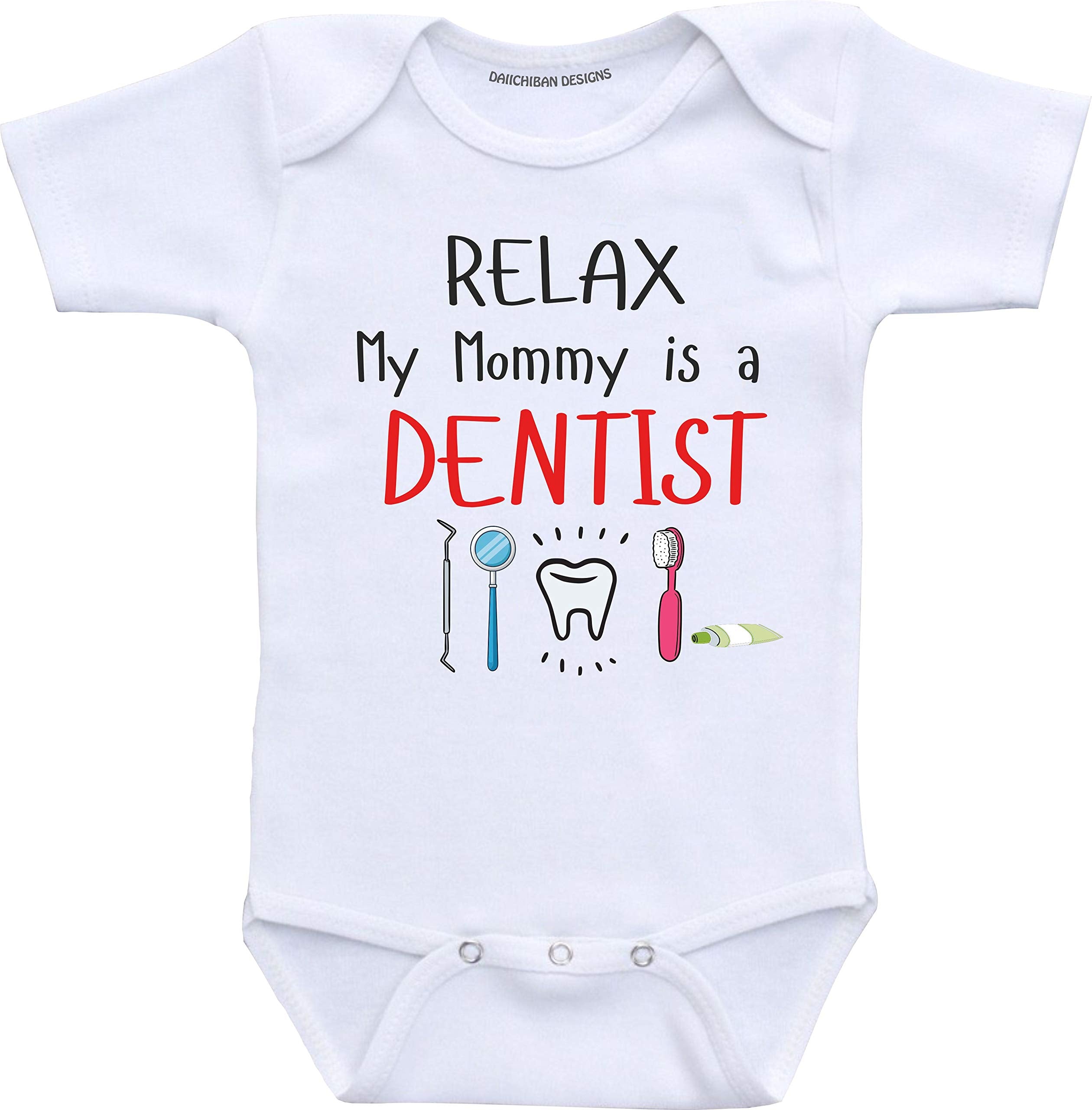 Daiichiban Designs My mom is a dentist baby clothes