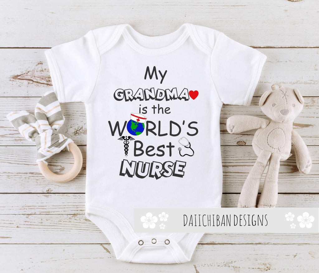 Daiichiban Designs Nurse Baby Bodysuit – “My Grandma is the World’s Best Nurse” – Cute Infant One Piece Outfit