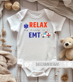 Relax my Daddy is an EMT baby outift My Daddy saves lives baby clothes