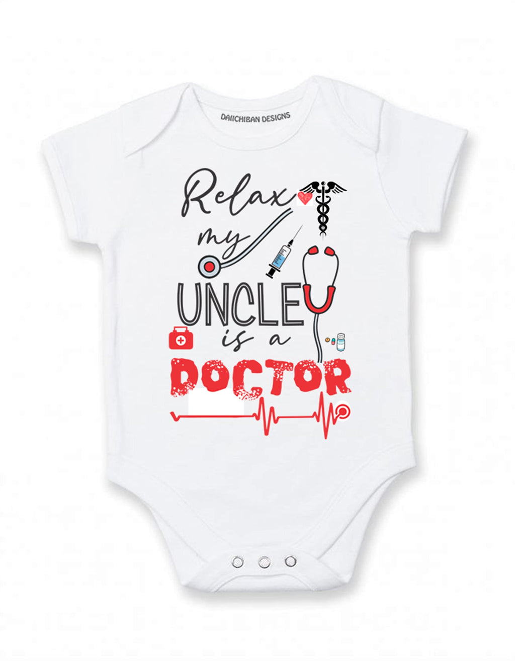 Relax my Uncle is a doctor baby gifts