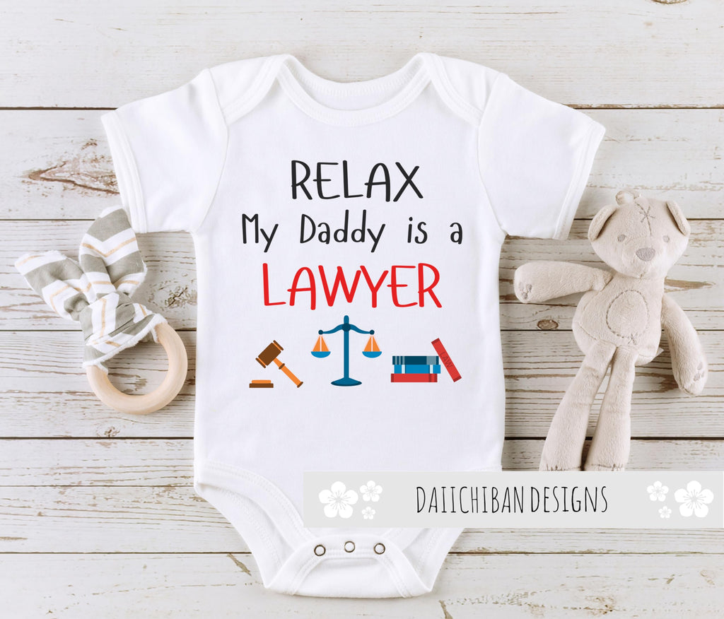 Daiichiban Designs My dad is a lawyer baby clothes