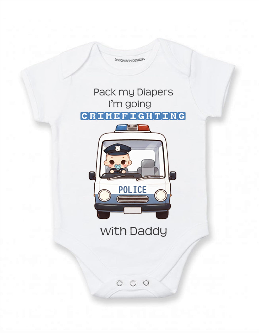 Daiichiban Designs Firefighter Baby Bodysuit – “Pack My Diapers I’m Going Crimefighting with Daddy”