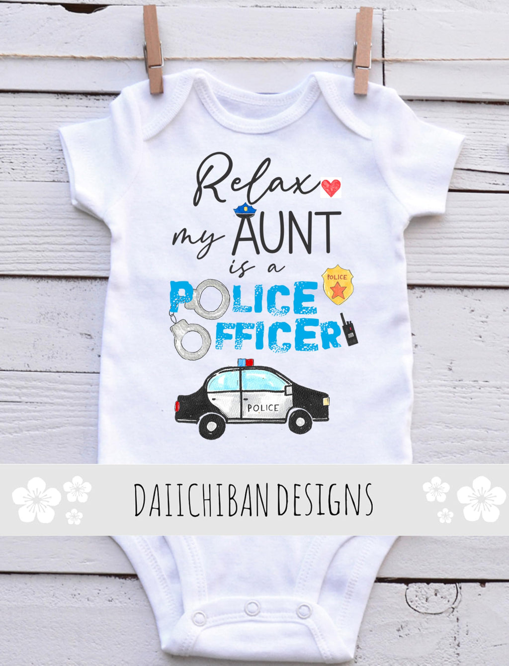 My Aunt is a police officer baby clothes Auntie police baby gifts