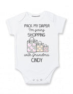 Personalized Grandma baby clothes Pack my diaper I'm going shopping with Grandma