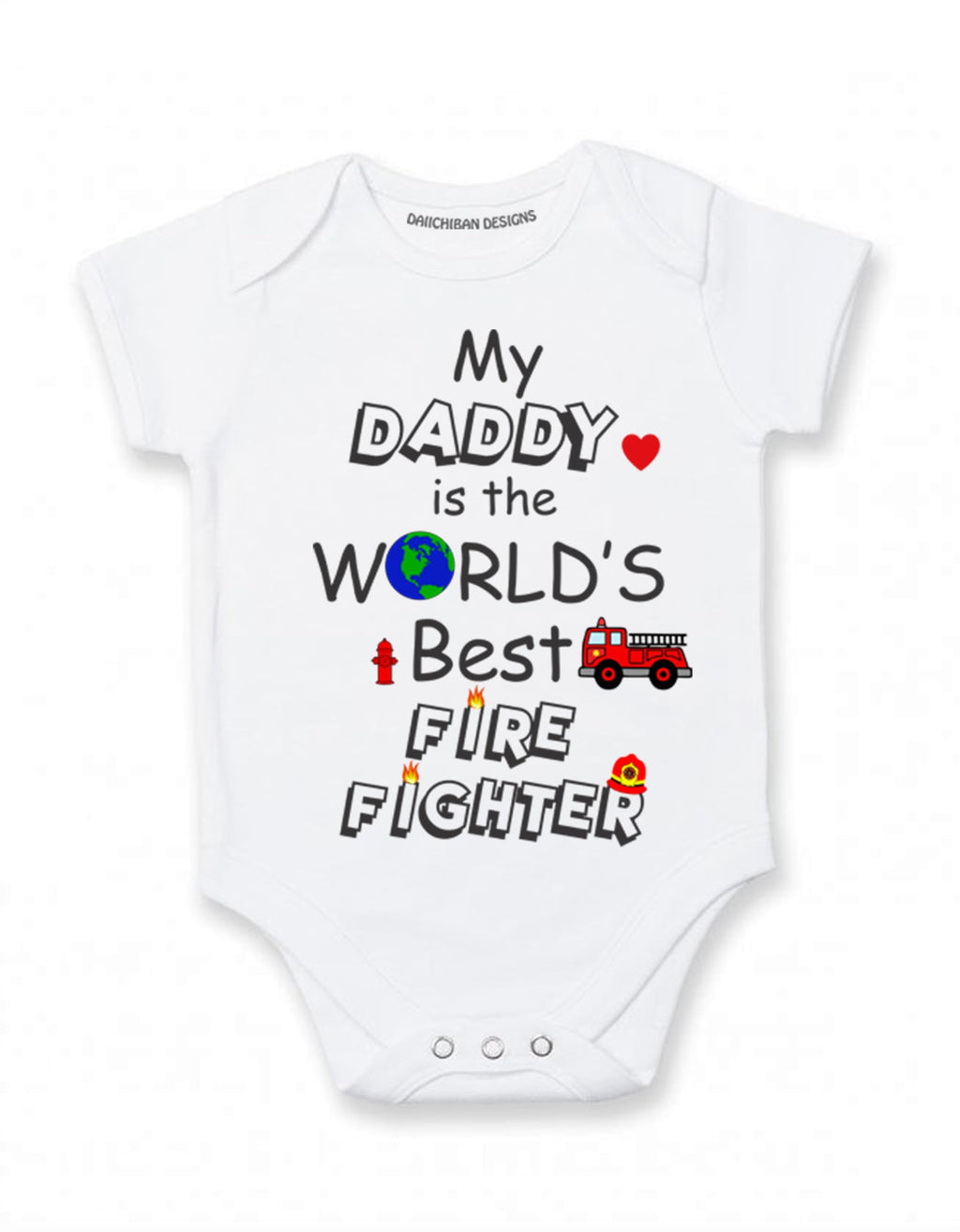 Daiichiban Designs My daddy is a firefighter baby clothes