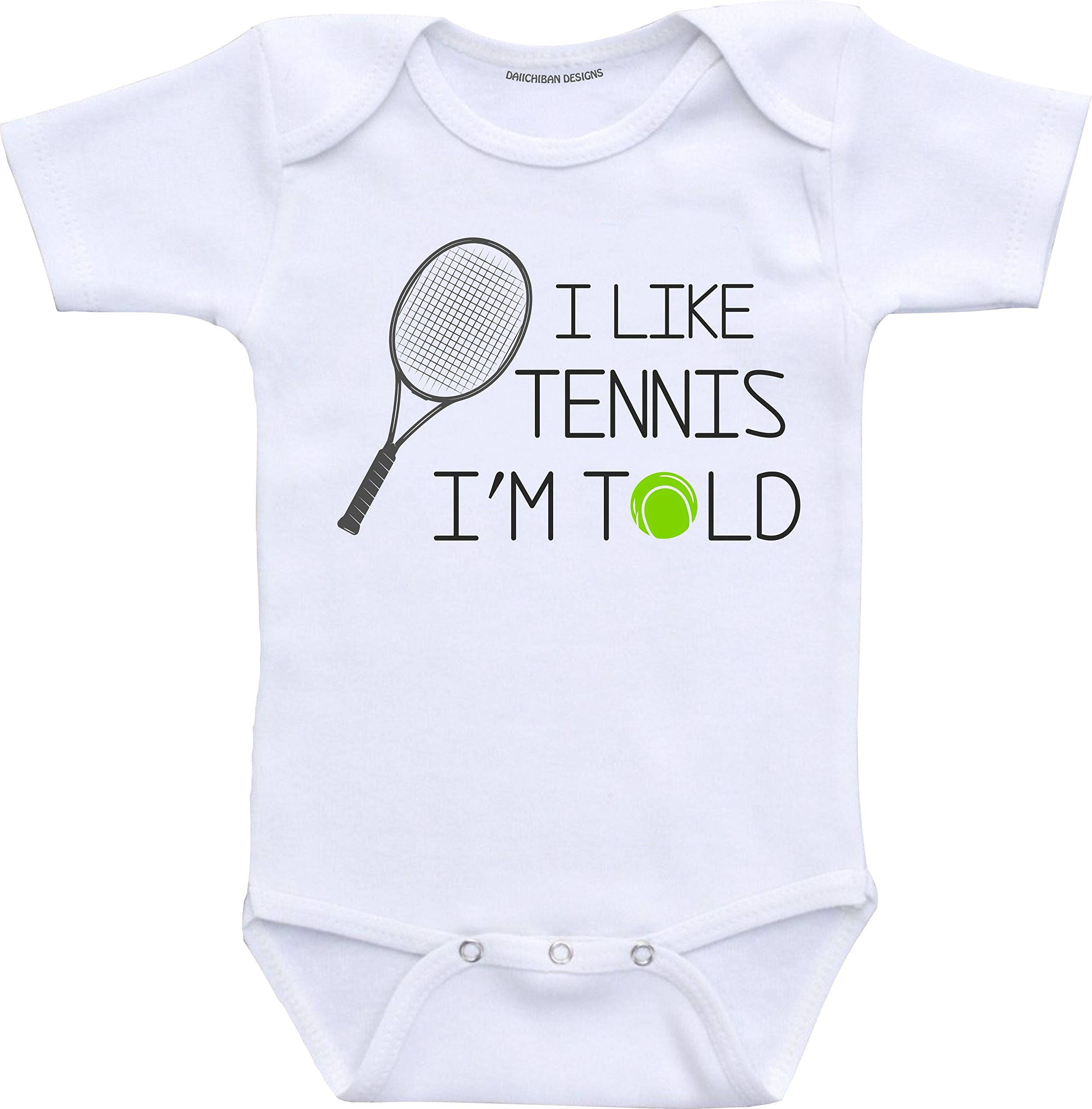 Daiichiban Designs Im told I like tennis baby clothes
