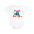 Relax my Daddy is a Doctor baby outifit Dad doctor baby clothes